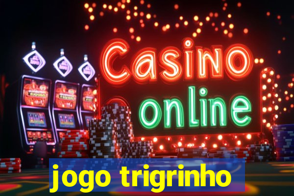 jogo trigrinho